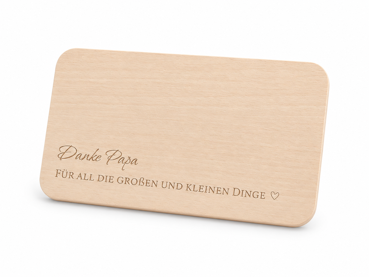 Jausenbrettchen „Danke Papa FÜR ALL DIE GEOẞEN UND KLEINEN DINGE“
