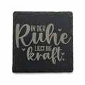 Untersetzer „IN DER Ruhe LIEGT DIE kraft“