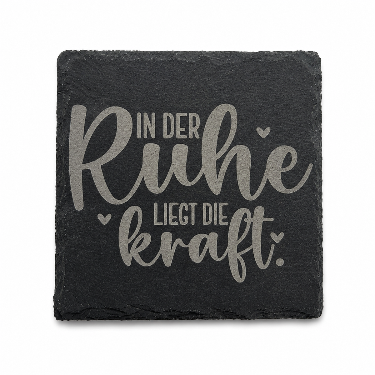 Untersetzer „IN DER Ruhe LIEGT DIE kraft“